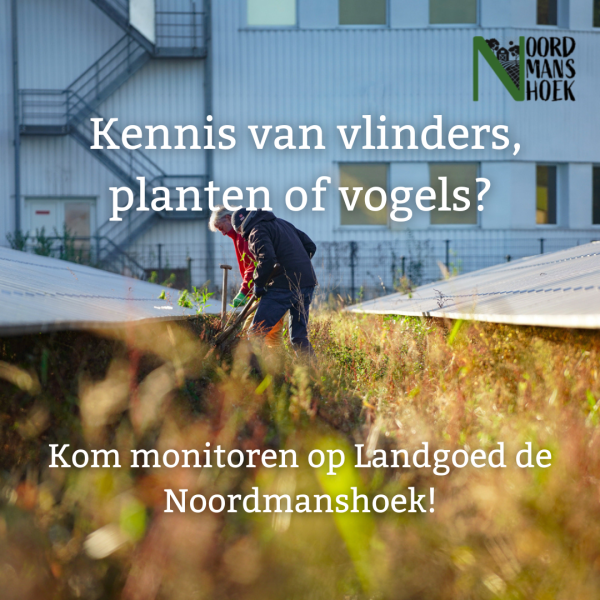 Kom monitoren op Landgoed de Noordmanshoek!